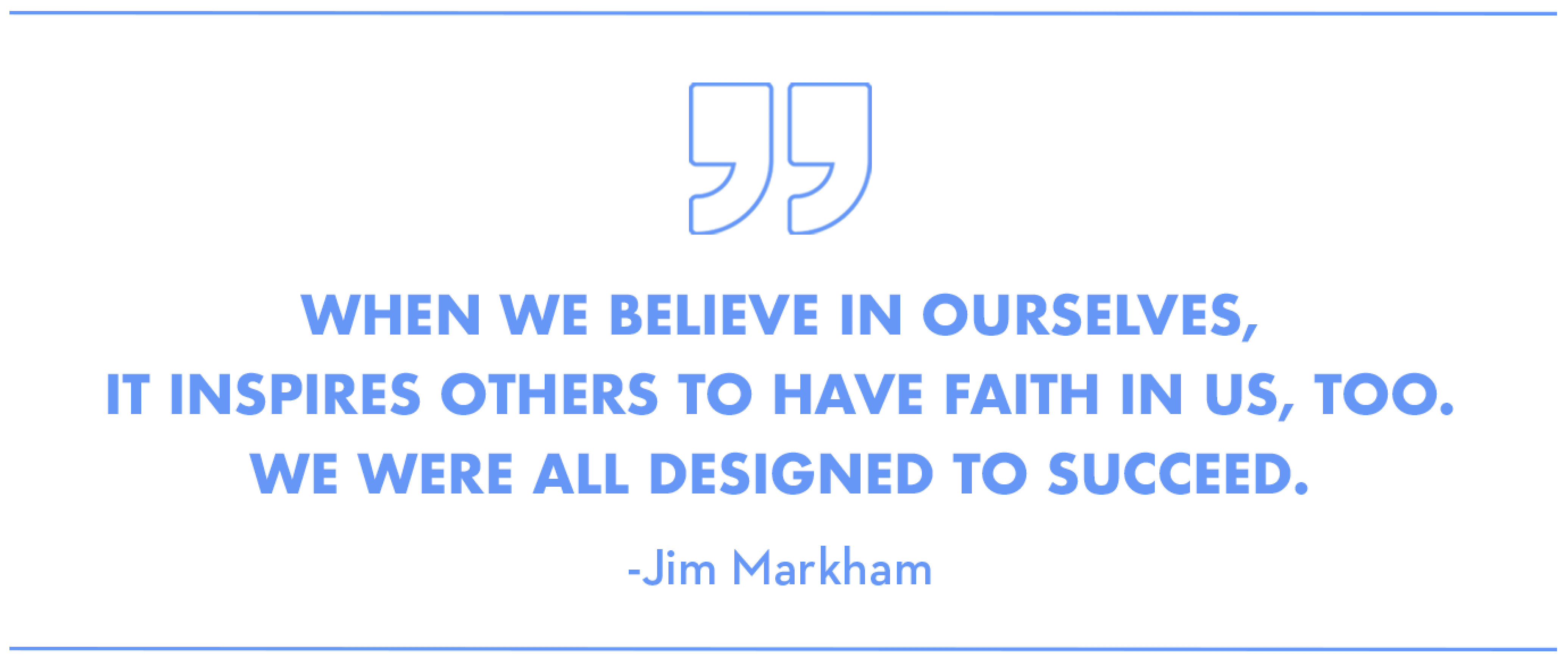 Inspirational Quote from Jim Markham